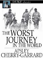The Worst Journey in the World