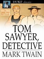 Tom Sawyer, Detective