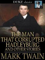 The Man That Corrupted Hadleyburg