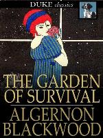 The Garden of Survival