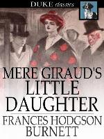 Mere Giraud's Little Daughter