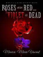 Roses are Red...Violet is Dead