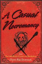A Casual Necromancy
