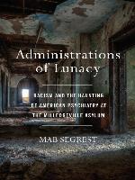 Administrations of Lunacy