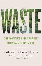 Waste: One Woman&rsquo;s Fight Against America&rsquo;s Dirty Secret
