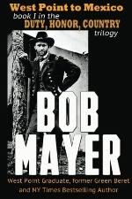 West Point to Mexico (Duty, Honor, Country) (Volume 1)