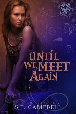 Until We Meet Again