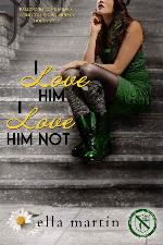 I Love Him, I Love Him Not