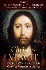 Christus Vincit: Christ&rsquo;s Triumph Over the Darkness of the Age