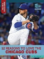 12 Reasons to Love the Chicago Cubs