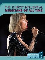 The 12 Most Influential Musicians of All Time