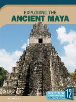 Exploring the Ancient Maya