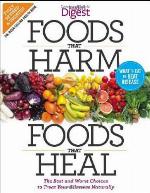 Foods that Harm and Foods that Heal: The Best and Worst Choices to Treat your Ailments Naturally