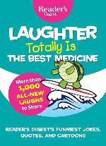 Laughter Totally is the Best Medicine (Laughter Medicine)