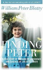 Finding Peter: A True Story of the Hand of Providence and Evidence of Life after Death