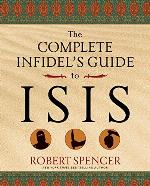 The Complete Infidel's Guide to ISIS