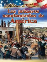 Los primeros asentamientos de estados unidos