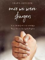 Once We Were Strangers