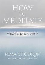 How to Meditate
