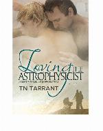 Loving the Astrophysicist