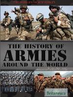 The History of Armies Around the World
