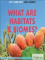 What Are Habitats & Biomes?