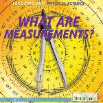 What Are Measurements?