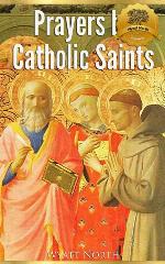 Prayers by Catholic Saints - Volume II