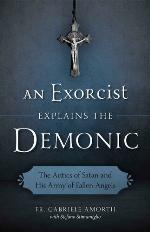 An Exorcist Explains the Demonic