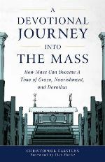 A Devotional Journey into the Mass