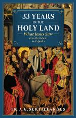 33 Years in the Holy Land