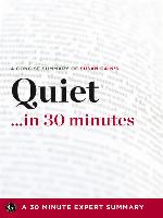 Quiet …in 30 Minutes