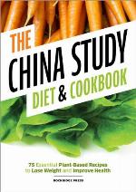 China Study Diet and Cookbook