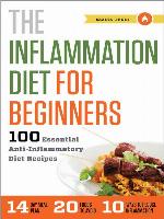The Inflammation Diet for Beginners