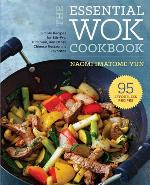 The essential wok cookbook : a simple chinese cookbook for stir-fry, dim sum, and other restaurant favorities