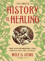 The Untold History of Healing