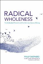 Radical Wholeness
