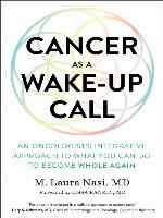 Cancer as a Wake-Up Call