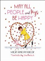 May All People and Pigs Be Happy