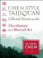 Chen Style Taijiquan Collected Masterworks