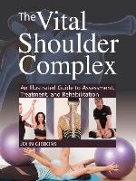 The Vital Shoulder Complex