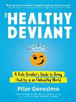The Healthy Deviant