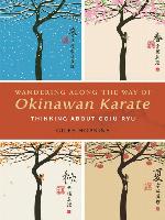 Wandering Along the Way of Okinawan Karate