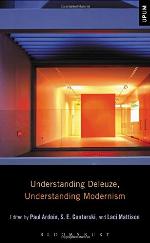 Understanding Deleuze, Understanding Modernism