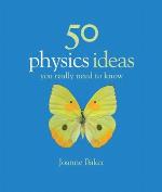 50 Physics Ideas You Really Need to Know