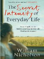 The Secret Intensity of Everyday Life
