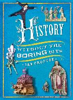 History Without the Boring Bits