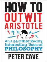 How to Outwit Aristotle
