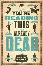 If You're Reading This, I'm Already Dead