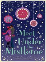 Meet Me Under the Mistletoe